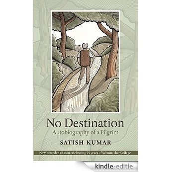 No Destination: Autobiography of a Pilgrim [Kindle-editie]