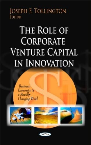 The Role of Corporate Venture Capital in Innovation