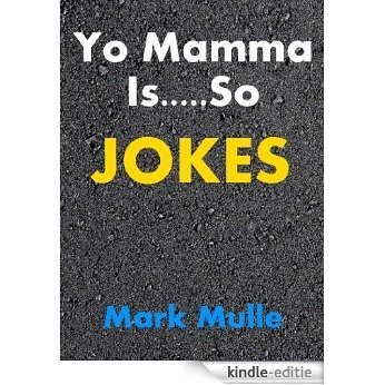 Yo Mamma Jokes (English Edition) [Kindle-editie]