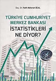 indir Türkiye Cumhuriyet Merkez Bankası İstatistikleri Ne Diyor