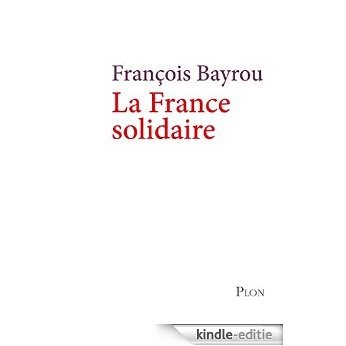 La France solidaire [Kindle-editie]