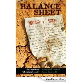 Balance Sheet: The Iraq War and U.S. National Security (Stanford Security Studies) [Kindle-editie]