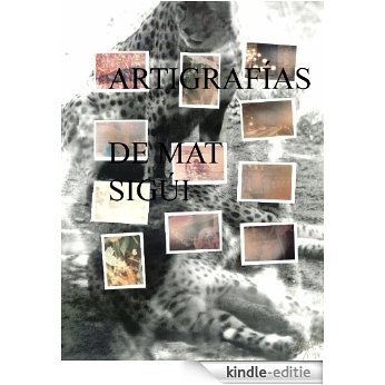 ARTIGRAFÍAS DE MAT SIGÜI (Spanish Edition) [Kindle-editie]