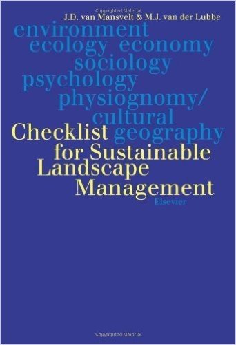 Checklist for Sustainable Landscape Management: Final Report of the EU Concerted Action AIR3-CT93-1210: Landscape and Nature Production Capacity of Organi