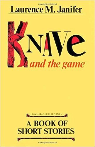 Knave and the Game: A Book of Short Stories