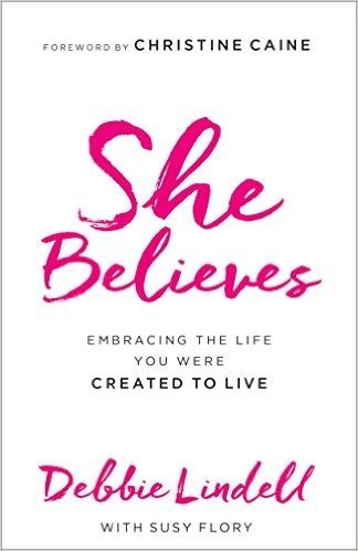 She Believes: Embracing the Life You Were Created to Live baixar