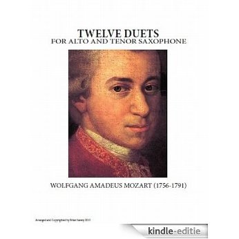 Mozart's Twelve Duets for Alto and Tenor Saxophone Sheet Music (English Edition) [Kindle-editie]