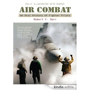 Air Combat: A History of Fighter Pilots [Kindle-editie]