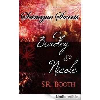 Bradley and Nicole: Scinegue Sweets (The Scinegue Series 2.5) (English Edition) [Kindle-editie]