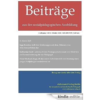 Beiträge aus der sozialpädagogischen Ausbildung: 2. Jahrgang, Heft 5, Oktober 2014 (German Edition) [Kindle-editie]