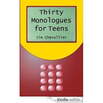 Thirty Monologues for Teens (English Edition) [Kindle-editie]