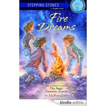 Fire Dreams (A Stepping Stone Book(TM)) [Kindle-editie]