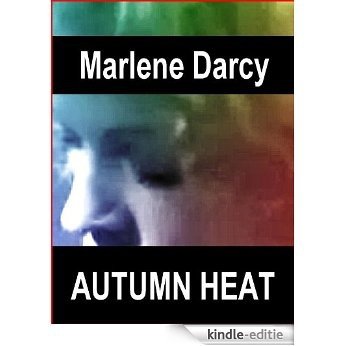 Autumn Heat: Four Erotic Romances (Eros and the Mature Woman) (English Edition) [Kindle-editie]