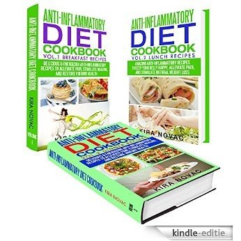 Anti-inflammatory Diet: Anti-inflammatory Diet Cookbook 3-in-1 Box Set: Anti-inflammatory Breakfast, Lunch & Dinner Recipes for Health & Weight Loss (Anti-inflammatory ... Anti Inflammation Diet 4) (English Edition) [Kindle-editie]