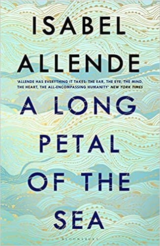 A Long Petal of the Sea: 'Allende's finest book yet' - now a Sunday Times bestseller