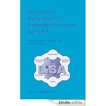 Architecture Exploration for Embedded Processors with LISA [Kindle-editie]