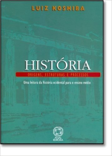 Historia. Origens, Estruturas e Processos
