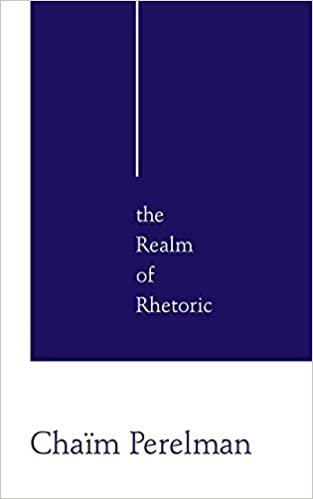 Perelman, C:  The Realm of Rhetoric