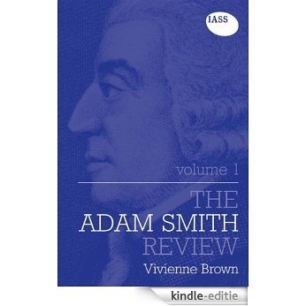 The Adam Smith Review: Volume 1 [Kindle-editie]