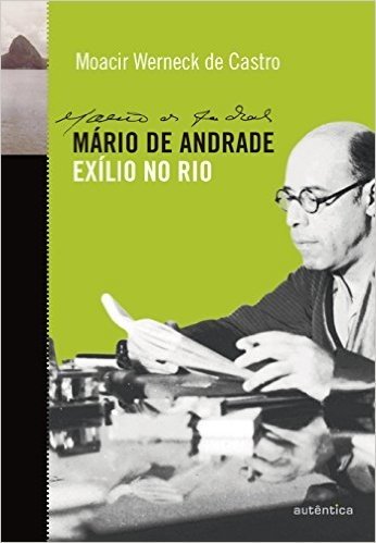 Mário de Andrade. Exílio no Rio