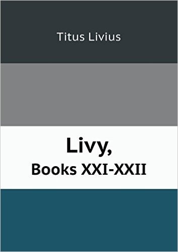 Livy, Books XXI-XXII