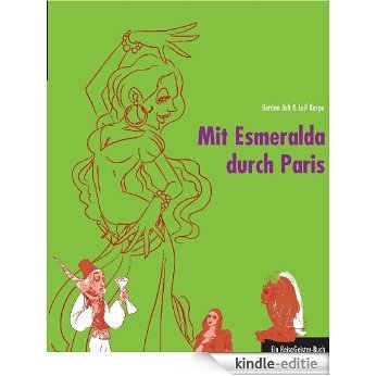 Mit Esmeralda durch Paris - Ein ReiseGeister-Buch (German Edition) [Kindle-editie]
