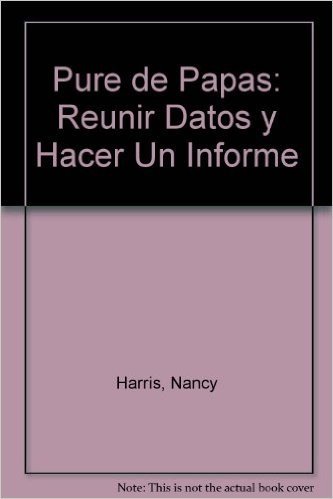 Pure de Papas (Mashed Potatoes): Reunir Datos y Hacer Un Informe (Collecting and Reporting Data)