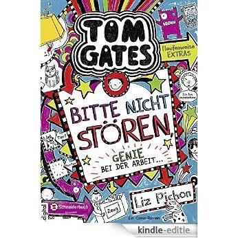 Tom Gates, Band 08: Bitte nicht stören, Genie bei der Arbeit ... (German Edition) [Kindle-editie]