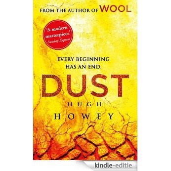 Dust: (Wool Trilogy 3) (Wool Trilogy Series) [Kindle-editie]