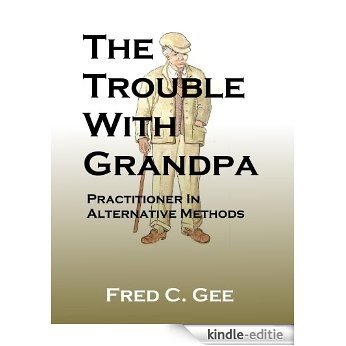 The Trouble With Grandpa (English Edition) [Kindle-editie]