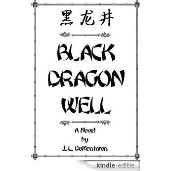 Black Dragon Well (English Edition) [Kindle-editie]