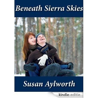 Beneath Sierra Skies (English Edition) [Kindle-editie]