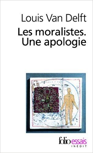 Moralistes. Une Apologie