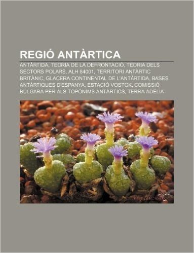 Regio Antartica: Antartida, Teoria de La Defrontacio, Teoria Dels Sectors Polars, Alh 84001, Territori Antartic Britanic baixar
