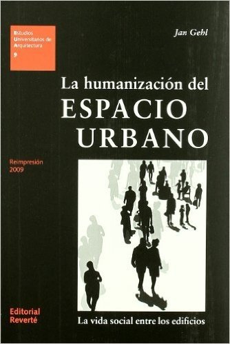 La Humanización del Espacio Urbano - Volume 9