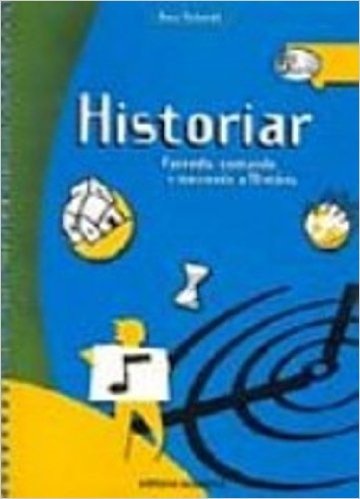 Historiar. Fazendo, Contando E Narrando A Historia - Volume 5