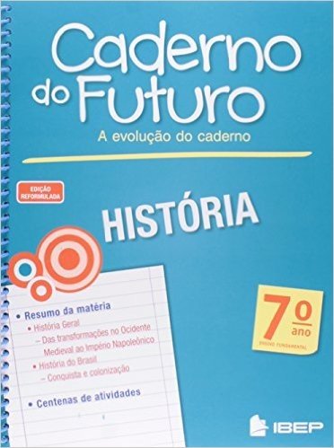 Caderno do Futuro História. 7º Ano