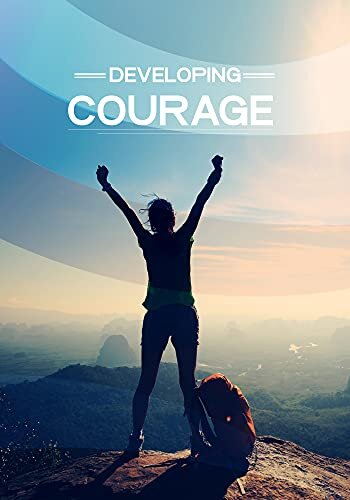 Developing Courage (English Edition)
