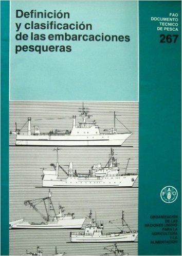Definicion y Clasificacion de Las Embarcaciones Pesqueras