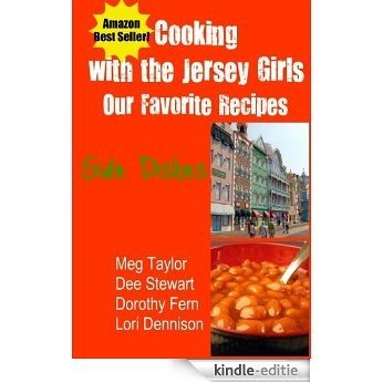 Cooking with the Jersey Girls: Side Dishes (English Edition) [Kindle-editie]