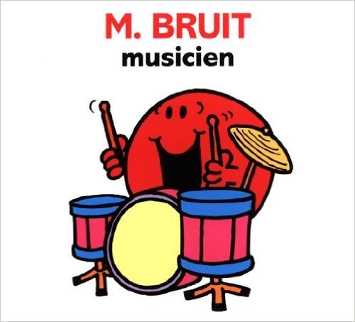 M. Bruit Musicien (Collection Monsieur Madame) (French Edition)