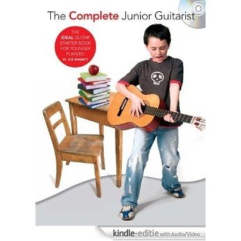 The Complete Junior Guitarist (Complete Guitar) [Kindle uitgave met audio/video]
