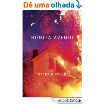 Bonita Avenue: A Novel [eBook Kindle]