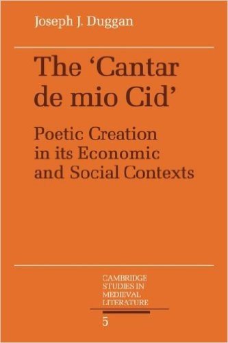 The Cantar de Mio Cid: Poetic Creation in Its Economic and Social Contexts baixar