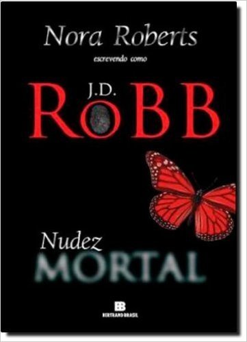 Nudez Mortal - Série Mortal. Volume 1