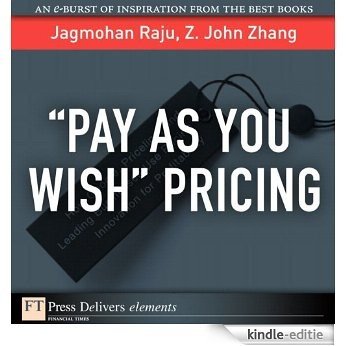 ¿Pay As You Wish¿ Pricing (FT Press Delivers Elements) [Kindle-editie] beoordelingen