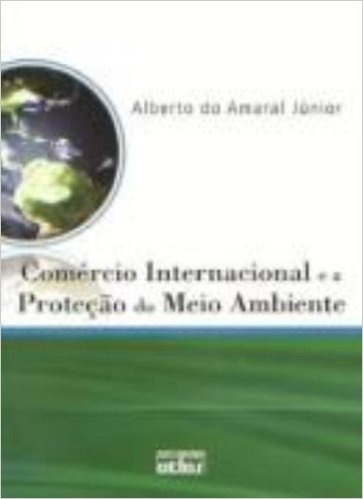 Comércio Internacional e a Proteção do Meio Ambiente