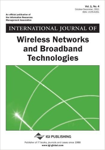 International Journal of Wireless Networks and Broadband Technologies, Vol 1 ISS 4