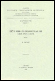 ISO'Yahb Patriarchae III. Liber Epistularum: (Syr. II, 64), T.