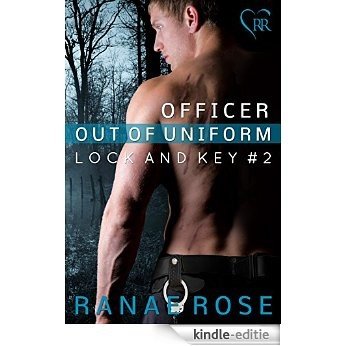 Officer out of Uniform (Lock and Key Book 2) (English Edition) [Kindle-editie] beoordelingen